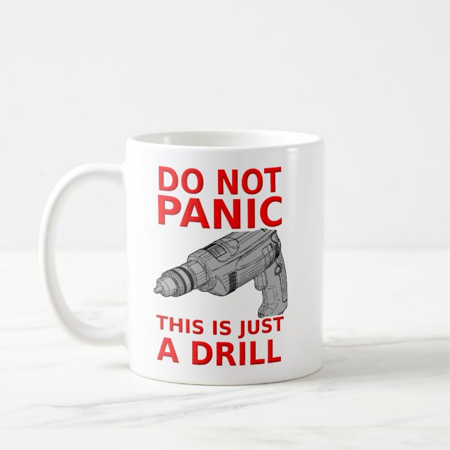 Just a Drill Funny Mug Humour (Left)