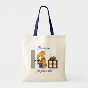 Just a drill tote bag