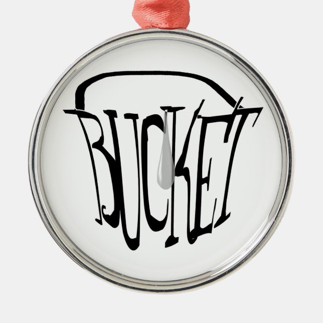 Just a Drop in a Bucket Metal Ornament (Front)