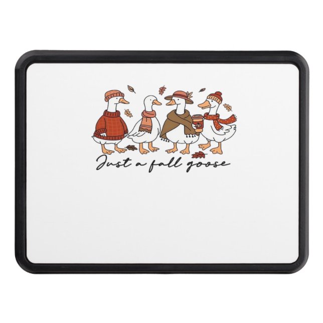 Just a Fall Goose Oversized T-Shirt Trailer Hitch Cover (Front)