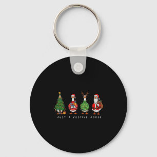 Just A Festive Goose Christmas Funny Silly Holiday Keychain