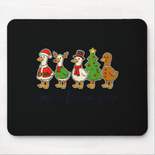 Just A Festive Goose Christmas Silly Goose Funny C Mouse Pad