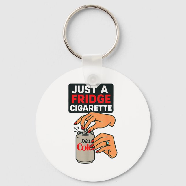 Just A Fridge Cigarette Funny Hand Design Cool Cos Keychain (Front)