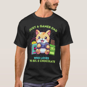 Just A Gamer Dad Who Loves Gaming Cats Chocolate & T-Shirt