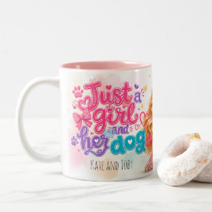 Just a Girl and Her Dog Mug