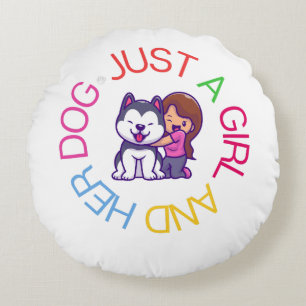 Just A Girl And Her Dog Round Pillow