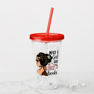 JUST A GIRL ,Book Lover Floral Books Reading Acrylic Tumbler