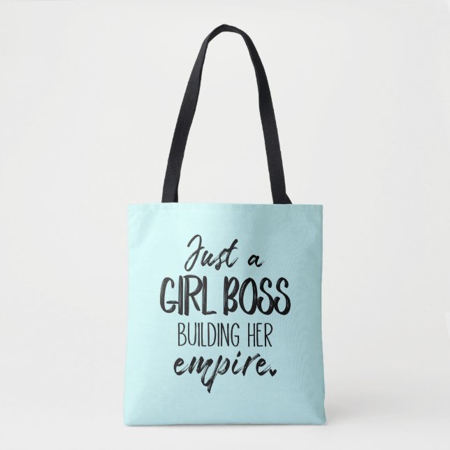 Just A Girl Boss Building Her Empire Tote Bag (Front)