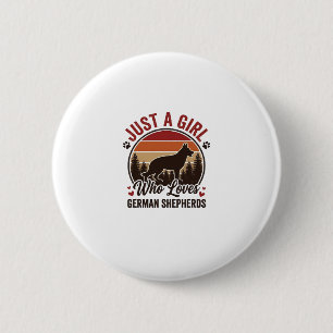 Just A Girl German Shepherd Vintage Dog Lover Desi 2 Inch Round Button
