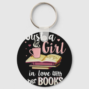Just A Girl In Love With Her Books Keychain