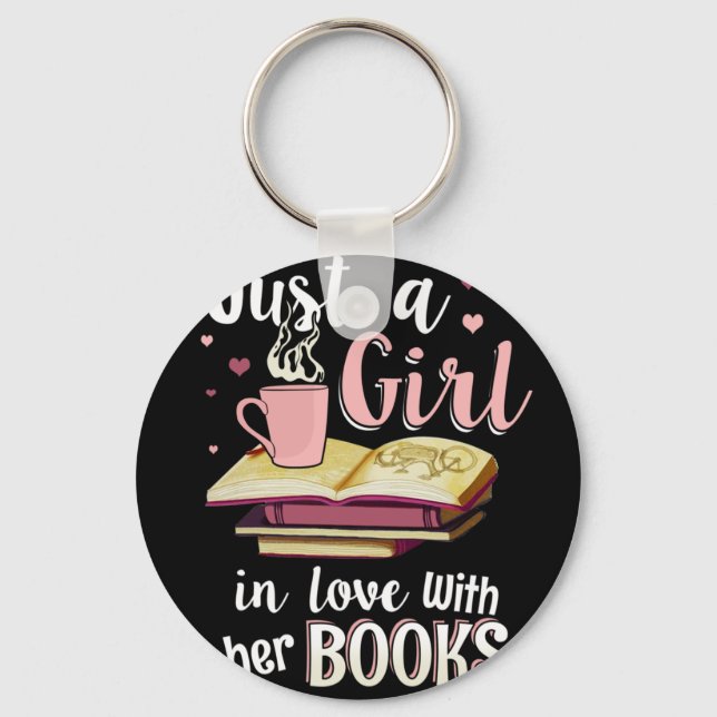 Just A Girl In Love With Her Books Keychain (Front)