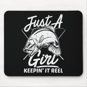 Just A Girl Keeping It Reel Funny Fishing Saying W Mouse Pad