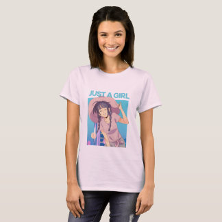 Just A Girl T-Shirt
