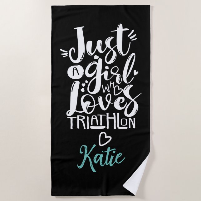 Just A girl Triathlon Inspiration Black White Typo Beach Towel (Front)