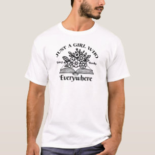 Just A Girl Who Brings Books Everywhere, Reading T-Shirt