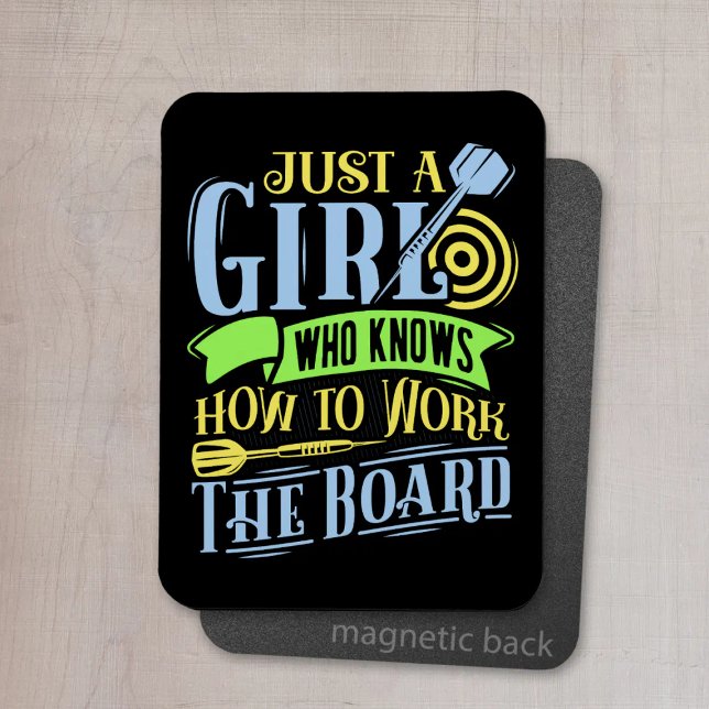 Just a Girl Who Knows How To Work the Board - Dart Magnet (Creator Uploaded)