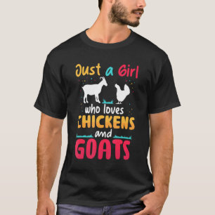Just A Girl Who Love Chickens And Goats Farm Women T-Shirt