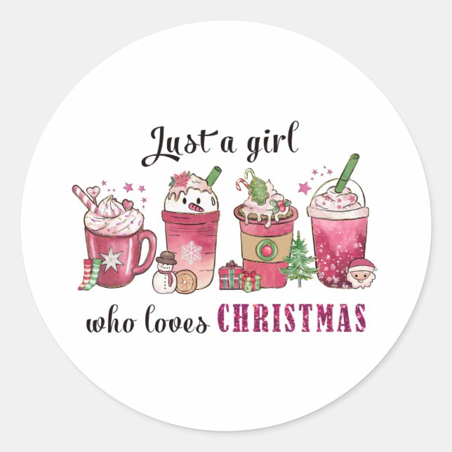 Just a Girl Who Love Christmas Coffee Fun Trendy  Classic Round Sticker (Front)