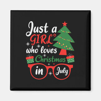 Just A Girl Who Love Christmas In July Magnet