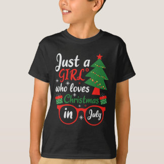 Just A Girl Who Love Christmas In July T-Shirt