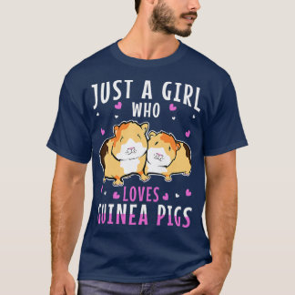 Just A Girl Who Love Guinea Pigs815 T-Shirt