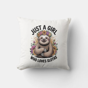 just a girl Who love sloths Throw Pillow