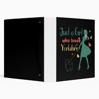 Just a girl who love Yorkshire Binder