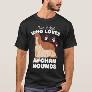Just A Girl Who Loves Afghan Hounds  Cute Afghan D T-Shirt