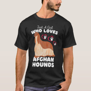 Just A Girl Who Loves Afghan Hounds - Cute Afghan T-Shirt