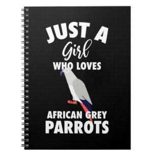 Just A Girl Who Loves African Grey Parrot Notebook