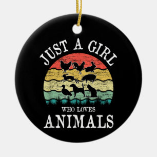 Just A Girl Who Loves Animals Ceramic Ornament