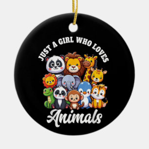 Just A Girl Who Loves Animals Wild Cute Zoo Animal Ceramic Ornament