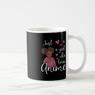 Just a girl who loves Anime African American  Coffee Mug