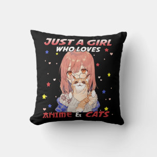 Just a Girl Who Loves Anime and Cats Kawaii Gift T Throw Pillow