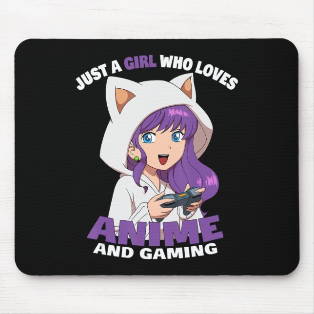 Just A Girl Who Loves Anime And Gaming Anime Girl  Mouse Pad (Front)