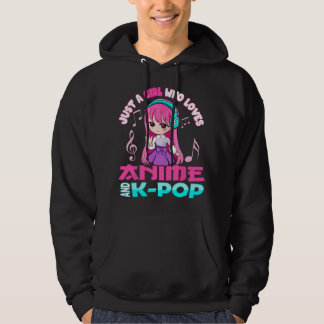 Just a Girl who loves Anime and K-pop Anime Girl K Hoodie