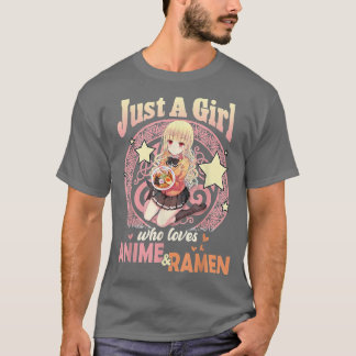 Just A Girl Who Loves Anime And Ramen Bowl Japanes T-Shirt