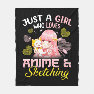 Just A Girl Who Loves Anime and Sketching Drawing Fleece Blanket