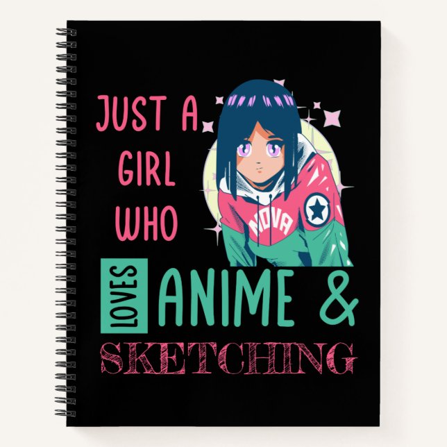 Just a girl who loves anime and sketching notebook (Front)