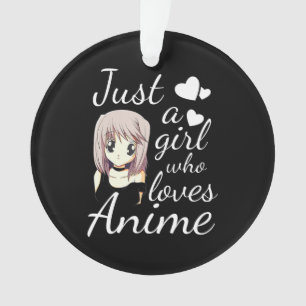 just a girl who loves anime cute cosplay out ornament