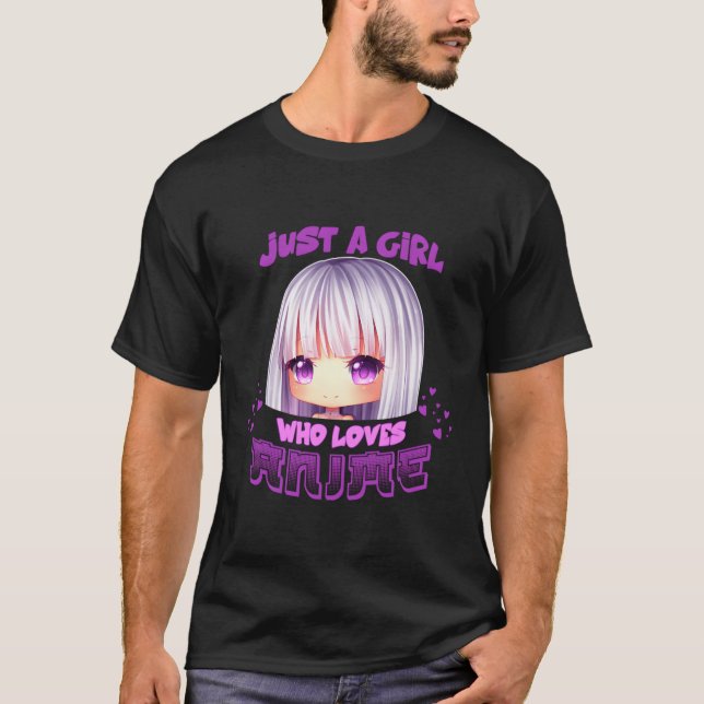 Just A Girl Who Loves Anime Japanese Manga Kawaii  T-Shirt (Front)