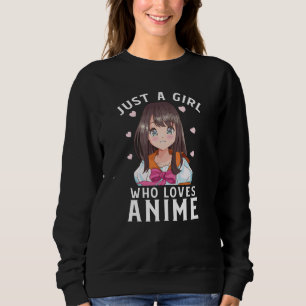 Just A Girl Who Loves Anime Manga Japanese Gift Sweatshirt