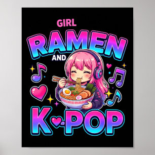 Just A Girl Who Loves Anime Ramen And K-p Poster