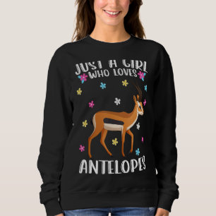 Just A Girl Who Loves Antelopes Cute Antelope Sweatshirt