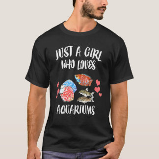Just A Girl Who Loves Aquariums Fish T-Shirt