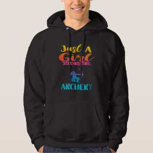 Just A Girl Who Loves Archery Archery Lover Hoodie
