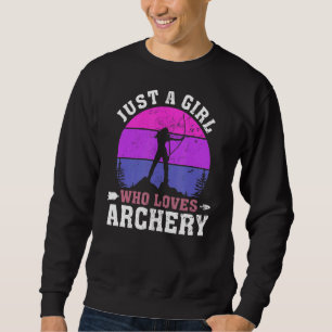 Just a Girl Who Loves Archery Female Archer Retro  Sweatshirt