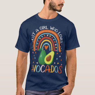 Just A Girl Who Loves Avocados For Women Girl Kids T-Shirt