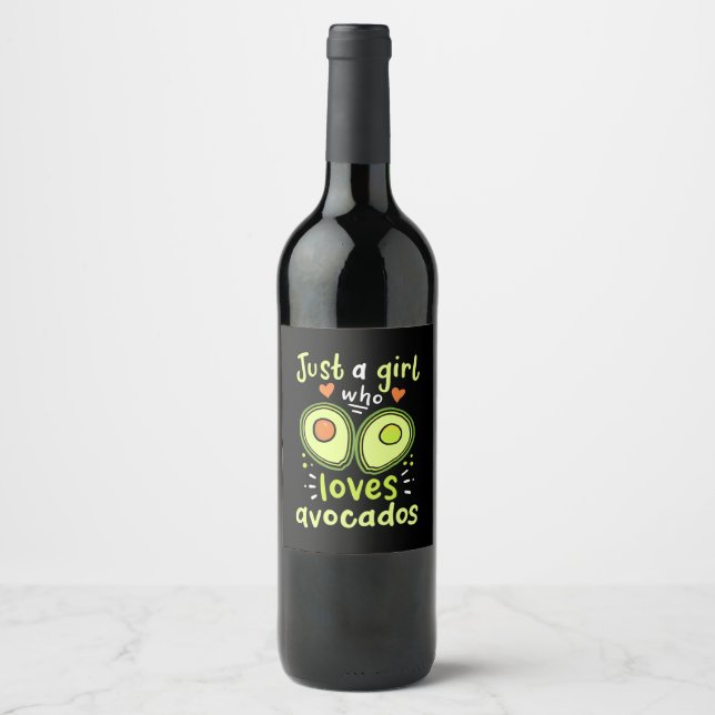 Just A Girl Who Loves Avocados Wine Label (Front)