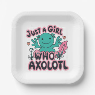 just a girl who loves Axolotl Paper Plate
